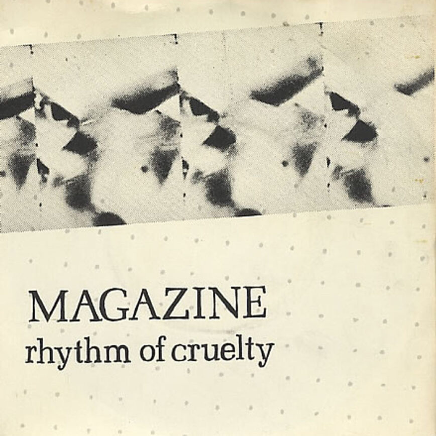 Magazine – “Rhythm Of Cruelty”