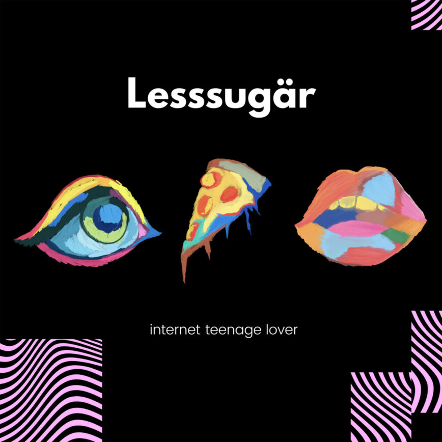 Lesssugär / Internet Teenage Lover