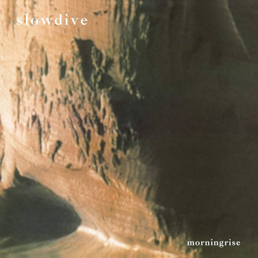 Slowdive – “Morningrise”