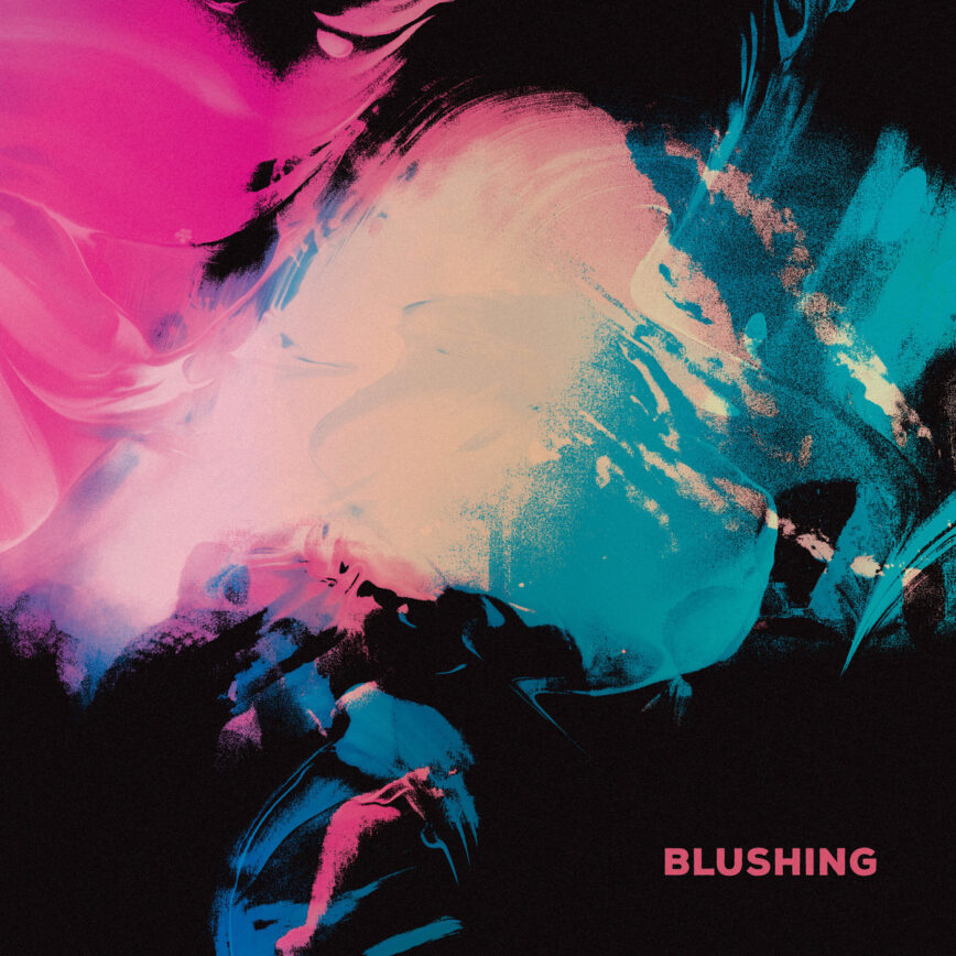 Blushing – “Dream Merchants”