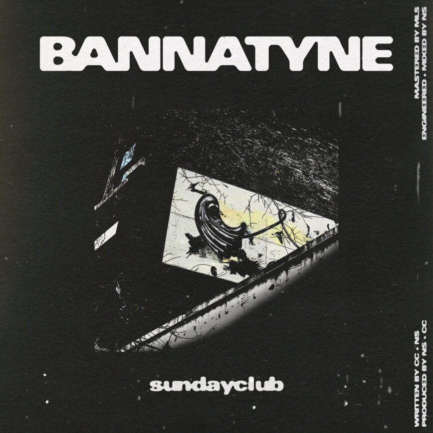 sundayclub – “Bannatyne”