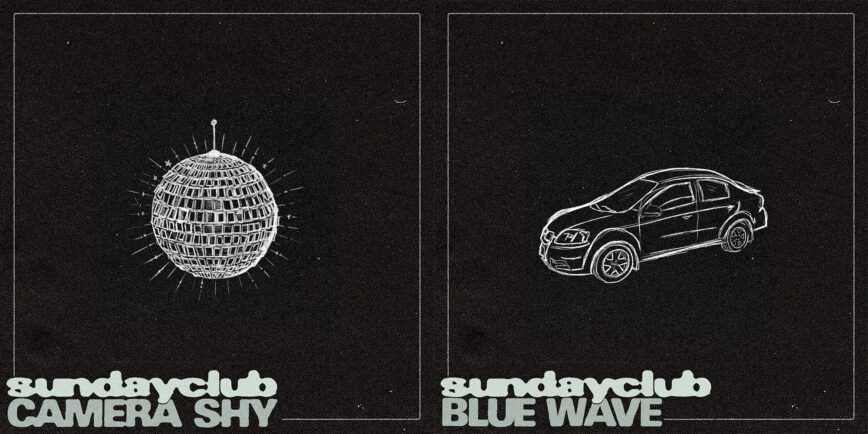 sundayclub – “Camera Shy”/”Blue Wave”